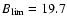 $B_{\rm lim} = 19.7$