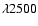 $\lambda2500$