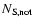 $N_{\rm S,not}$