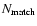 $N_{\rm match}$