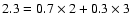 $2.3 = 0.7 \times 2 + 0.3 \times 3$