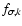 $f_{\sigma,k}$