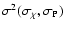 $\sigma^2(\sigma_\chi,\sigma_{\rm P})$