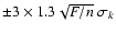$\pm3\times1.3{\sqrt{F/{n}}}~\sigma_k$