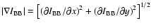 $\left\vert\nabla I_{\rm BB}\right\vert
=\left[\left(\partial I_{\rm BB}/\partial x\right)^2 +
\left(\partial I_{\rm BB}/\partial y\right)^2\right]^{1/2}$