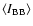 $\left < I_{\rm BB}\right >$