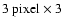 $3~\mbox{pixel}\times 3$