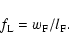 \begin{displaymath}f_{\rm L}=w_{\rm F}/l_{\rm F}.
\end{displaymath}