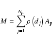 \begin{displaymath}M=\sum\limits_{j=1}^{N_{\rm p}}\rho\left( d_j\right) A_{\rm p}
\end{displaymath}