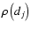 $\rho\left( d_j\right)$