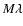 $M\lambda$