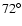 $72^\circ$