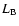 $L_{{\rm B}}$