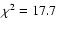 $\chi^2=17.7$
