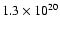 $1.3\times 10^{20}$