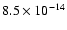$8.5\times 10^{-14}$