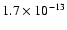 $1.7\times 10^{-13}$