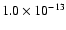 $1.0\times 10^{-13}$