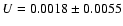 $U = 0.0018 \pm 0.0055$