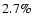 $2.7\%$