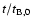 $t/t_{\rm {B,0}}$