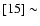 $[15] \sim$
