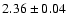 $2.36\pm0.04$