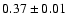 $0.37 \pm 0.01$