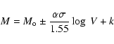 \begin{displaymath}M = M_{\rm o} \pm \frac{\alpha \sigma}{1.55}\log~V + k
\end{displaymath}