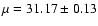$\mu=31.17\pm0.13$