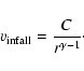 \begin{displaymath}v_{\rm infall} = \frac{C}{r^{\gamma - 1}}\cdot
\end{displaymath}