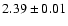 $2.39\pm0.01$