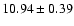 $10.94\pm0.39$