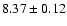 $ 8.37\pm0.12$