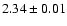 $2.34\pm0.01$