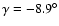 $\gamma=-8.9^\circ$