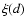 $\xi(d)$