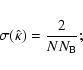 \begin{eqnarray*}\sigma(\hat{\kappa})=\frac{2}{N N_{\rm B}};
\end{eqnarray*}