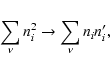 \begin{eqnarray*}\sum_\nu n^2_i \rightarrow \sum_\nu n_i n'_i,
\end{eqnarray*}