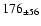 $ 176 _{\pm 56 } $