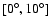 $[0^{\circ}, 10^{\circ}]$