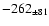 $ -262 _{\pm 81 } $