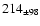 $214 _{\pm 98 }$