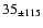 $35 _{\pm 115}$