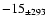 $-15 _{\pm 293} $