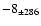 $-8 _{\pm 286} $
