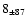 $8_{\pm 87} $