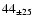 $ 44 _{\pm 25 } $