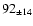 $92_{\pm 14 } $