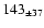 $ 143 _{\pm 37} $